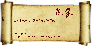 Welsch Zoltán névjegykártya